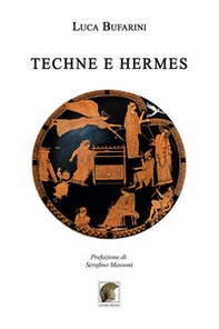 Techne e Hermes - Librerie.coop Techne e Hermes - Librerie.coop