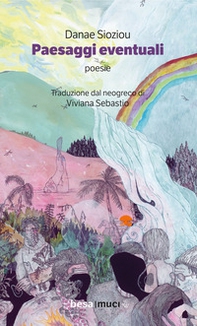 Paesaggi eventuali. Una mappa poetica - Librerie.coop