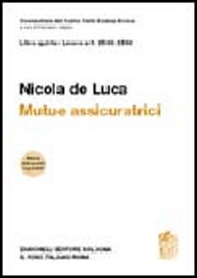 Commentario del Codice Civile. Art. 2546-2548. Mutue assicuratrici - Librerie.coop