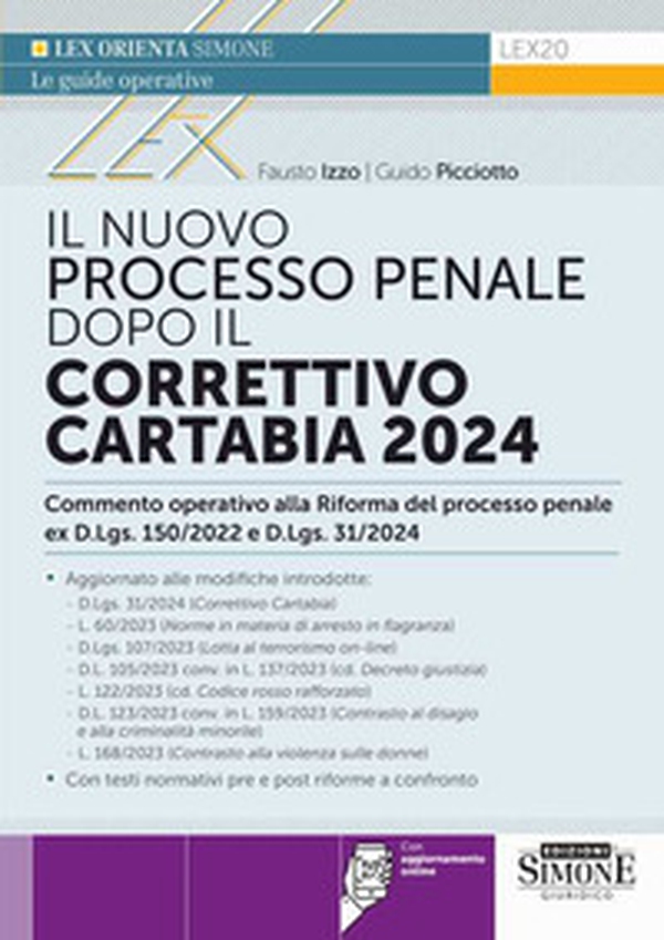 Il nuovo processo penale dopo il Correttivo Cartabia 2024 - Librerie.coop Il nuovo processo penale dopo il Correttivo Cartabia 2024 - Librerie.coop