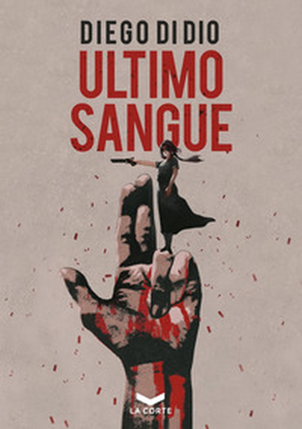 Ultimo sangue - Librerie.coop Ultimo sangue - Librerie.coop