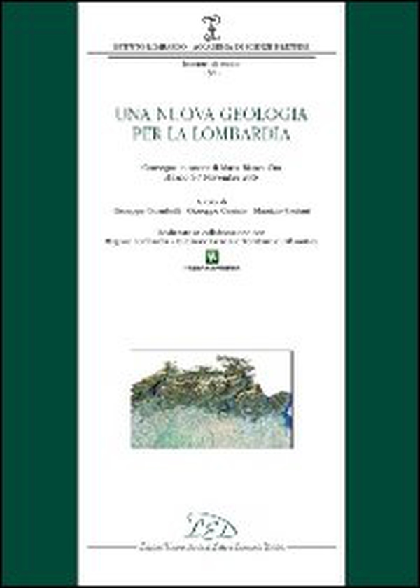 Una nuova geologia per la Lombardia - Librerie.coop Una nuova geologia per la Lombardia - Librerie.coop