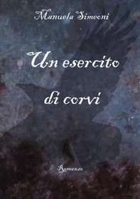 Un esercito di corvi - Librerie.coop