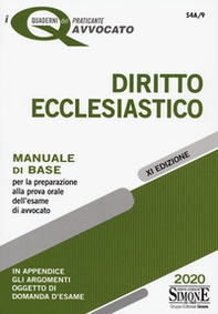 Diritto ecclesiastico. Manuale di base per la preparazione alla prova orale dell'esame di avvocato - Librerie.coop