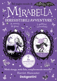 Mirabella. Irresistibili avventure - Librerie.coop