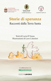 Storie di speranza. Racconti della Terra Santa - Librerie.coop