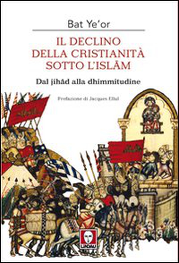 Il declino della Cristianità sotto l'Islam - Librerie.coop Il declino della Cristianità sotto l'Islam - Librerie.coop