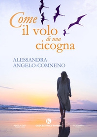 Come il volo di una cicogna - Librerie.coop