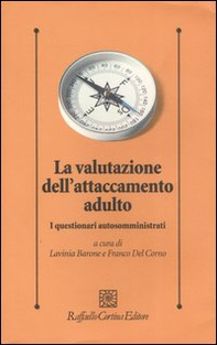 La valutazione dell'attaccamento adulto. I questionari autosomministrati - Librerie.coop