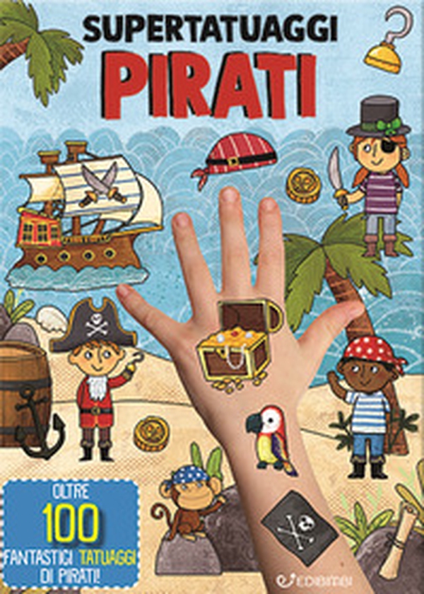 Pirati. Super tatuaggi - Librerie.coop Pirati. Super tatuaggi - Librerie.coop
