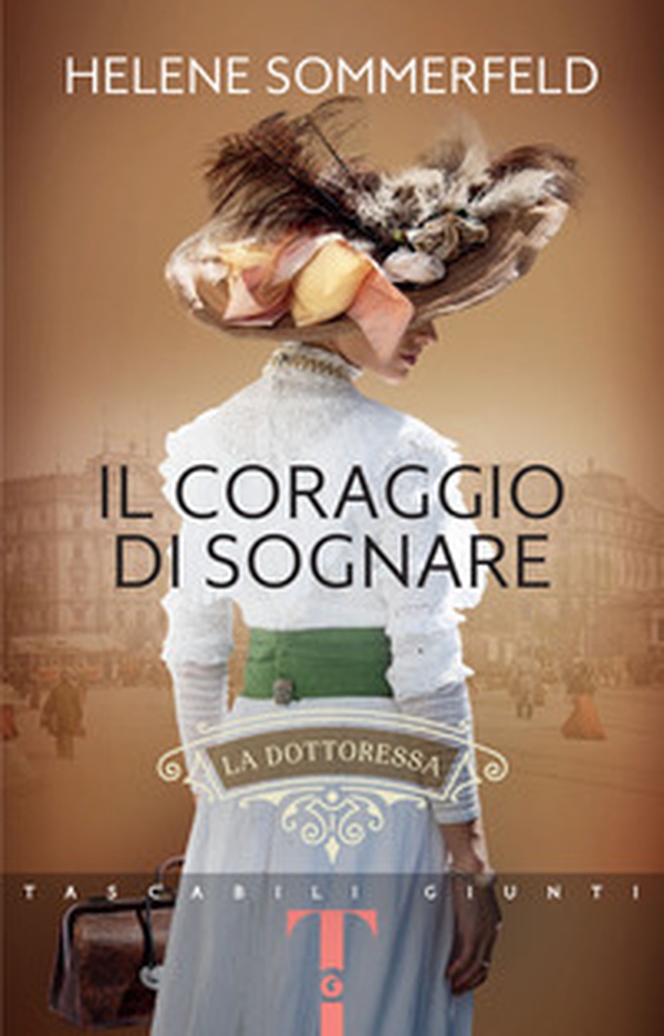 Il coraggio di sognare. La dottoressa - Librerie.coop Il coraggio di sognare. La dottoressa - Librerie.coop