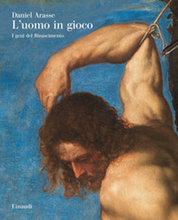 L'uomo in gioco. I genî del Rinascimento - Librerie.coop L'uomo in gioco. I genî del Rinascimento - Librerie.coop