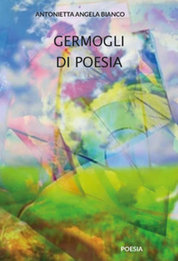 Germogli di poesia - Librerie.coop Germogli di poesia - Librerie.coop