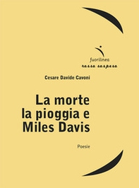 La morte la pioggia e Miles Davis - Librerie.coop