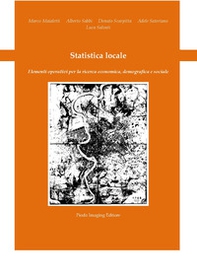 Statistica locale. Elementi operativi per la ricerca economica, demografica e sociale - Librerie.coop