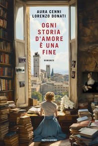 Ogni storia d'amore è una fine - Librerie.coop
