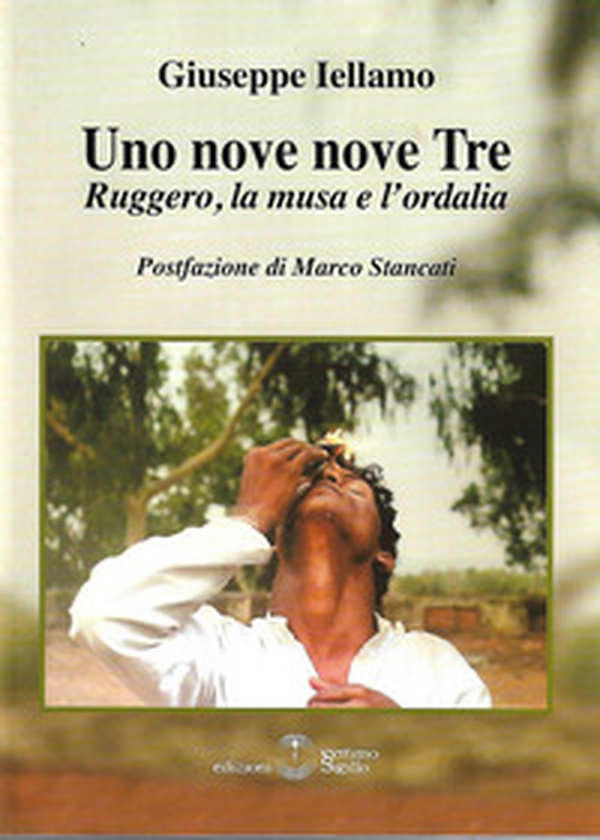 Uno nove nove tre. Ruggero, la musa e l'ordalia - Librerie.coop Uno nove nove tre. Ruggero, la musa e l'ordalia - Librerie.coop