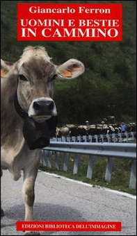 Uomini e bestie in cammino - Librerie.coop