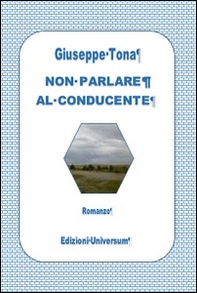 Non parlare al conducente - Librerie.coop