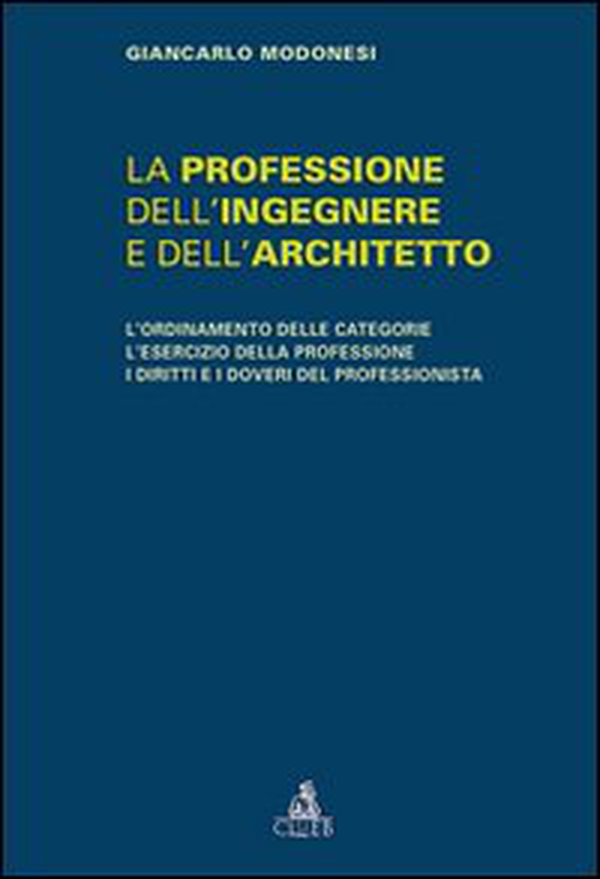 La professione dell'ingegnere e dell'architetto - Librerie.coop La professione dell'ingegnere e dell'architetto - Librerie.coop