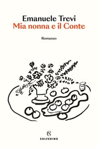 Mia nonna e il conte - Librerie.coop