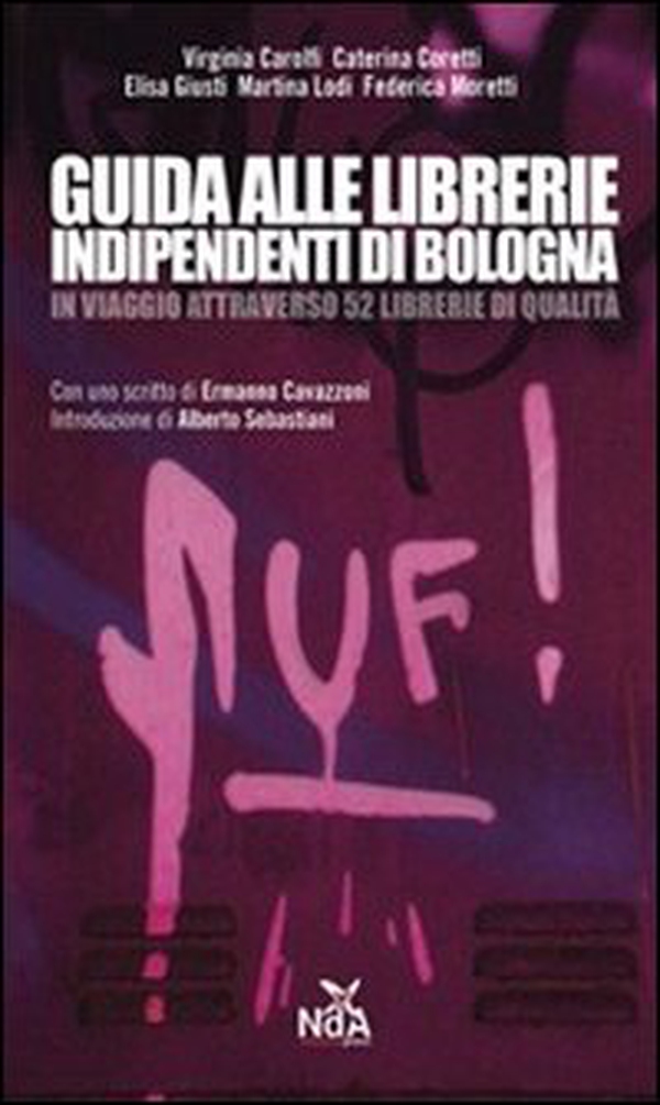 Guida alle librerie indipendenti di Bologna - Librerie.coop Guida alle librerie indipendenti di Bologna - Librerie.coop