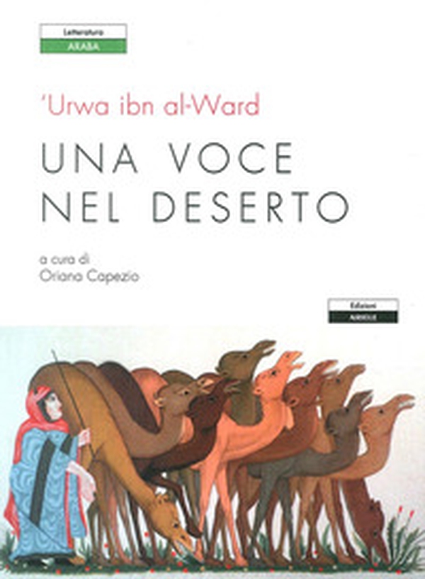 Una voce nel deserto. Testo arabo a fronte - Librerie.coop