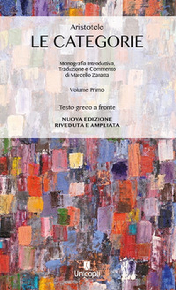 Le categorie. Testo greco a fronte - Librerie.coop Le categorie. Testo greco a fronte - Librerie.coop
