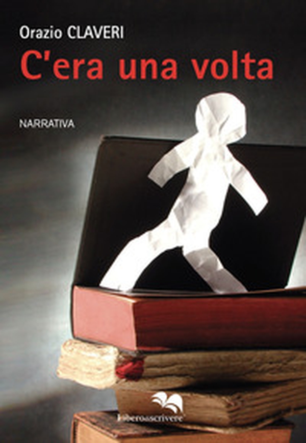 C'era una volta - Librerie.coop C'era una volta - Librerie.coop