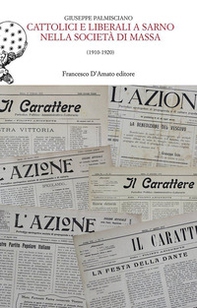 Cattolici e liberali a Sarno nella società di massa - Librerie.coop Cattolici e liberali a Sarno nella società di massa - Librerie.coop