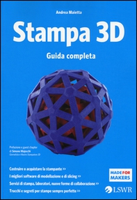 Stampa 3D. Guida completa - Librerie.coop