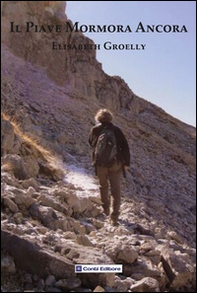 Il Piave mormora ancora-Et la Piave murmure - Librerie.coop