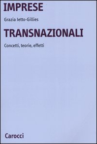 Imprese transnazionali. Concetti, teorie, effetti - Librerie.coop