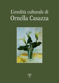 L'eredità culturale Ornella Casazza - Librerie.coop