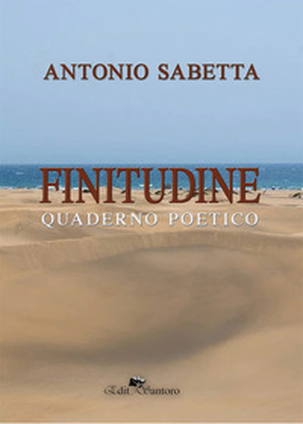 Finitudine. Quaderno poetico - Librerie.coop Finitudine. Quaderno poetico - Librerie.coop