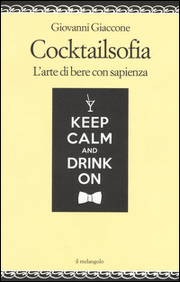 Cocktailsofia. L'arte di bere con sapienza - Librerie.coop Cocktailsofia. L'arte di bere con sapienza - Librerie.coop