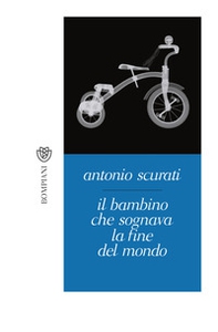 Il bambino che sognava la fine del mondo - Librerie.coop Il bambino che sognava la fine del mondo - Librerie.coop