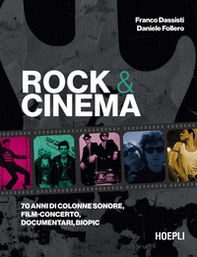Rock & Cinema. 70 anni di colonne sonore, film concerto, documentari, biopic - Librerie.coop