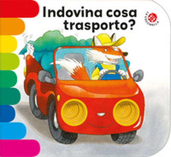 Indovina cosa trasporto? - Librerie.coop Indovina cosa trasporto? - Librerie.coop