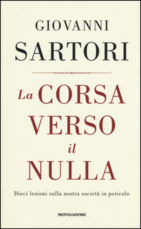 La corsa verso il nulla. Dieci lezioni sulla nostra società in pericolo - Librerie.coop La corsa verso il nulla. Dieci lezioni sulla nostra società in pericolo - Librerie.coop