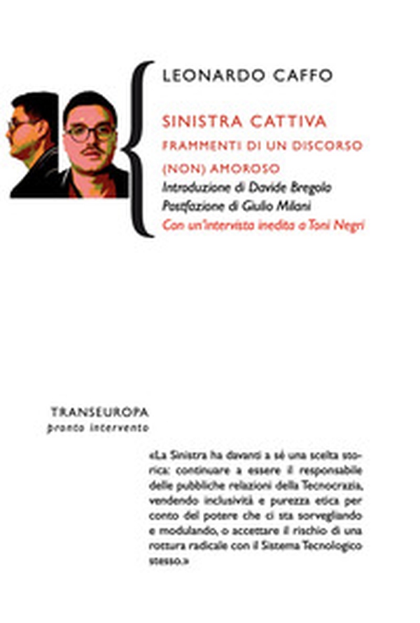 Sinistra cattiva. Frammenti di un discorso (non) amoroso - Librerie.coop