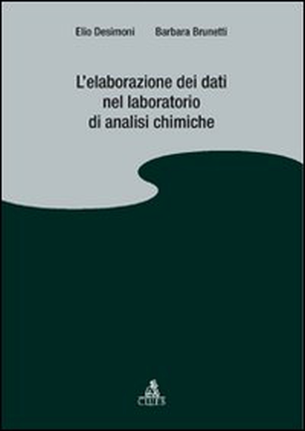 L'elaborazione dei dati nel laboratorio di analisi chimiche - Librerie.coop
