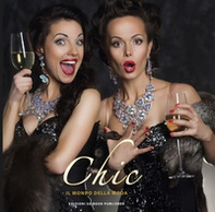 Chic. Il mondo della moda - Librerie.coop