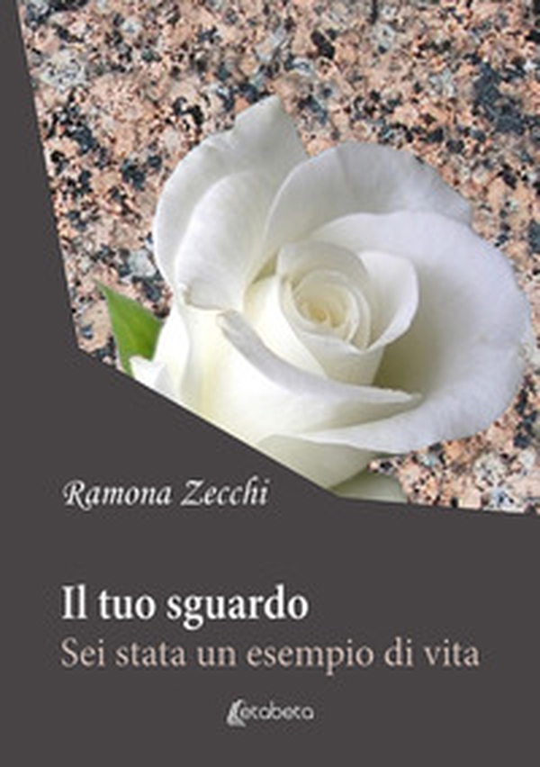 Il tuo sguardo. Sei stata un esempio di vita - Librerie.coop Il tuo sguardo. Sei stata un esempio di vita - Librerie.coop