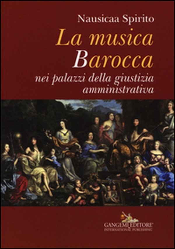 La musica barocca nei palazzi della giustizia amministrativa - Librerie.coop La musica barocca nei palazzi della giustizia amministrativa - Librerie.coop