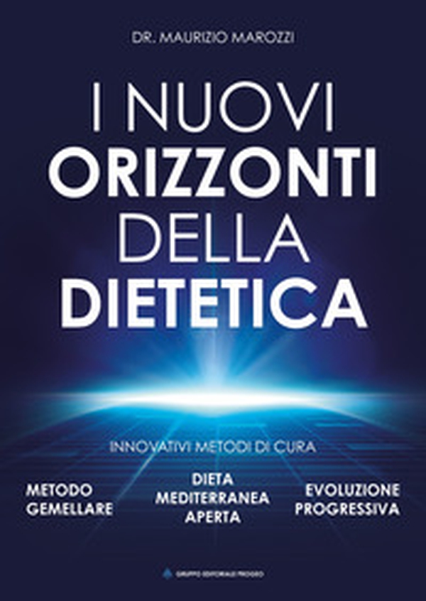 I nuovi orizzonti della dietetica - Librerie.coop I nuovi orizzonti della dietetica - Librerie.coop