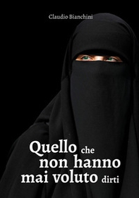 Quello che non hanno mai voluto dirti - Librerie.coop