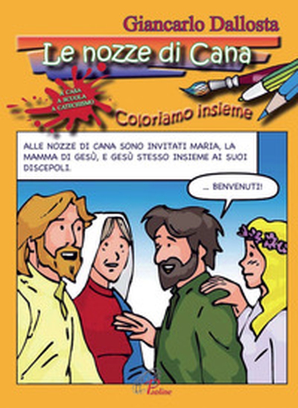 Le nozze di Cana. Coloriamo insieme - Librerie.coop Le nozze di Cana. Coloriamo insieme - Librerie.coop
