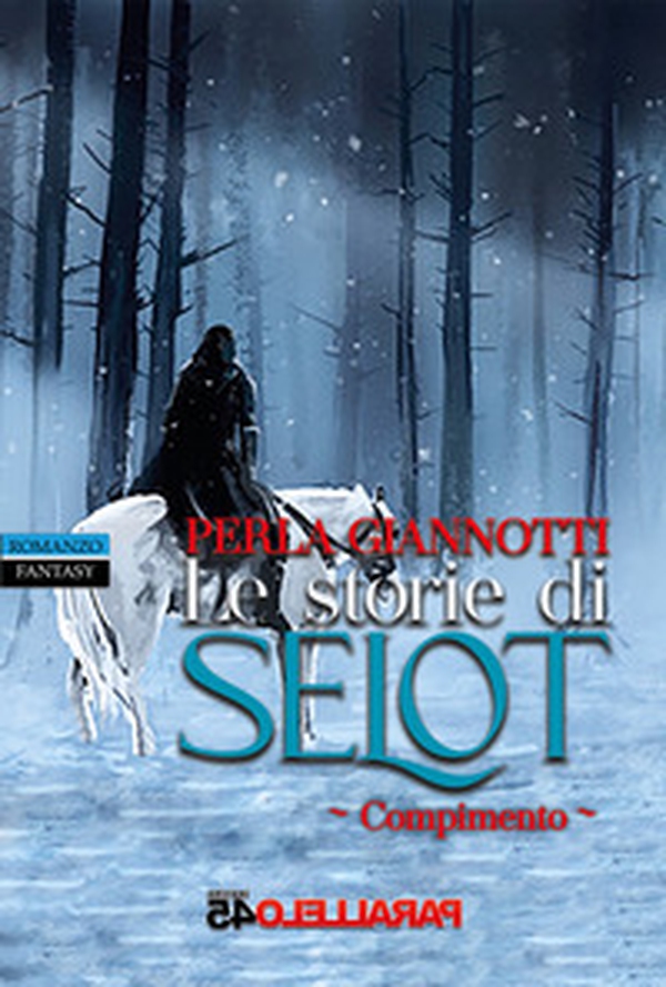 Le storie di Selot. Compimento - Librerie.coop Le storie di Selot. Compimento - Librerie.coop