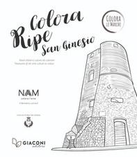 Colora Ripe San Ginesio. Ediz. italiana e inglese - Librerie.coop